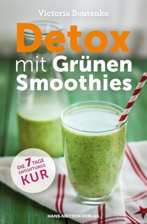 Detox mit Grünen Smoothies von Boutenko,  Victoria