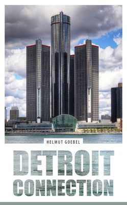 Detroit Connection von Goebel,  Helmut