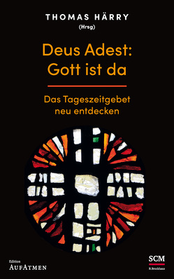 Deus Adest: Gott ist da von Härry,  Thomas