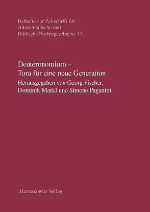 Deuteronomium – Tora für eine neue Generation von Fischer,  Georg, Markl,  Dominik, Paganini,  Simone