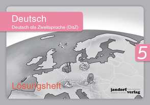 Deutsch 5 (DaZ), Lösungsheft von Wachendorf,  Anja, Wachendorf,  Peter