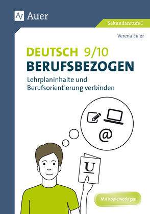 Deutsch 9-10 berufsbezogen von Euler,  Verena