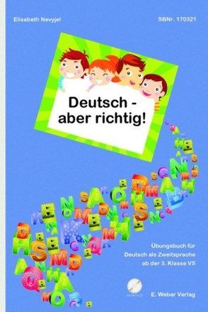 Deutsch – aber richtig! von Nevyjel,  Elisabeth