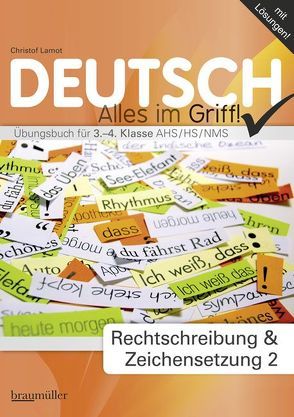 Deutsch – Alles im Griff! Rechtschreibung und Zeichensetzung 2 von Lamot,  Christof