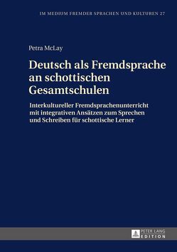 Deutsch als Fremdsprache an schottischen Gesamtschulen von McLay,  Petra