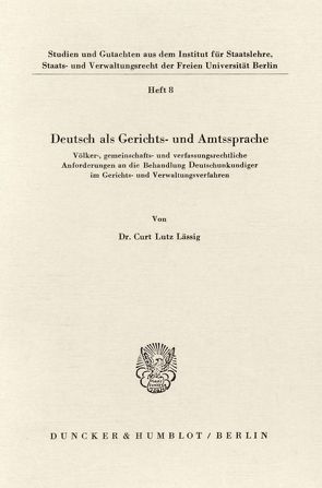 Deutsch als Gerichts- und Amtssprache. von Lässig,  Curt Lutz