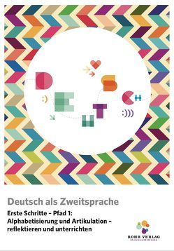 Deutsch als Zweitsprache. Erste Schritte – Pfad 1: Alphabetisierung und Artikulation – reflektieren und unterrichten von Frauen,  Christiane