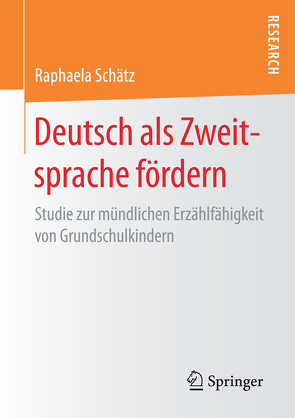 Deutsch als Zweitsprache fördern von Schätz,  Raphaela