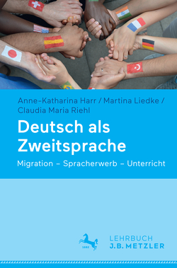 Deutsch als Zweitsprache von Harr,  Anne-Katharina, Liedke,  Martina, Riehl,  Claudia Maria