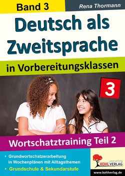 Deutsch als Zweitsprache in Vorbereitungsklassen von Thormann,  Rena