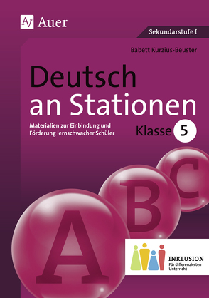 Deutsch an Stationen 5 Inklusion von Kurzius-Beuster,  Babett