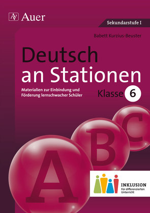 Deutsch an Stationen 6 Inklusion von Kurzius-Beuster,  Babett