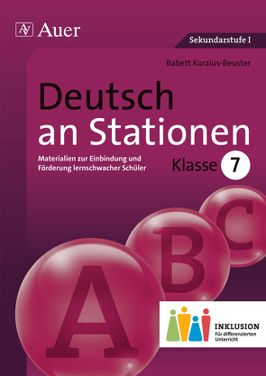 Deutsch an Stationen 7 Inklusion von Kurzius-Beuster,  Babett