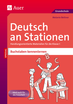 Deutsch an Stationen Buchstaben kennenlernen von Bettner,  Melanie