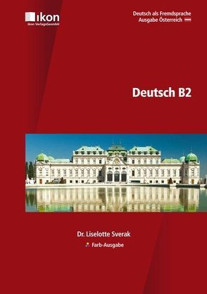 Deutsch B2 Farb-Ausgabe von Sverak,  Dr. Liselotte