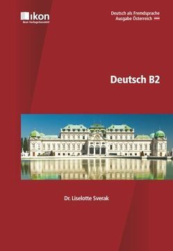 Deutsch B2 von Sverak,  Liselotte