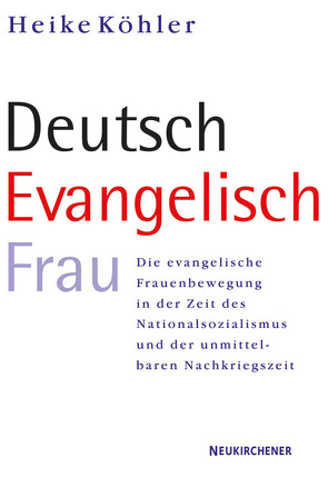 Deutsch – Evangelisch – Frau von Köhler,  Heike