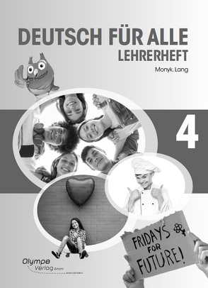 Deutsch für alle 4 – Lehrerheft von Lang,  Patricia, Monyk,  Elisabeth