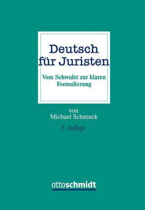 Deutsch für Juristen von Schmuck,  Michael