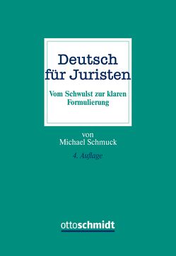 Deutsch für Juristen von Schmuck,  Michael