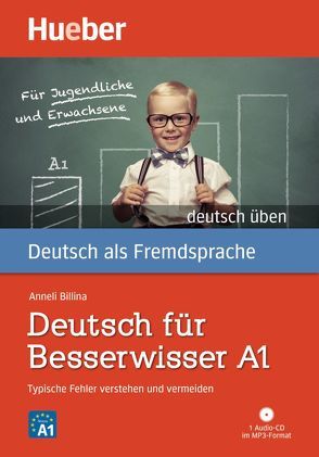 Deutsch für Besserwisser A1 von Billina,  Anneli, Rendtorff,  Verena