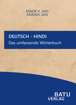 Deutsch-Hindi Das umfassende Wörterbuch von Jain,  Ashok K., Jain,  Rajnish