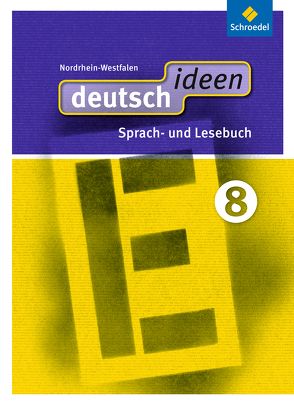 deutsch ideen SI – Ausgabe 2012 Nordrhein-Westfalen von Beckmann,  Alexandra, Levold,  Anja, Peters,  Jelko, Roberg,  Thomas, Rogge,  Ina, Sieberkrob,  Hanna, Skala,  Marlene, Tutt,  Birgit, Völker,  Birgit