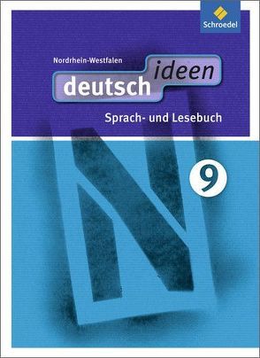 deutsch ideen SI – Ausgabe 2012 Nordrhein-Westfalen von Beckmann,  Alexandra, Levold,  Anja, Peters,  Jelko, Roberg,  Thomas, Rogge,  Ina, Sieberkrob,  Hanna, Skala,  Marlene, Tutt,  Birgit, Völker,  Birgit