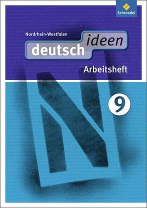 deutsch ideen SI – Ausgabe 2012 Nordrhein-Westfalen von Beckmann,  Alexandra, Levold,  Anja, Peters,  Jelko, Roberg,  Thomas, Rogge,  Ina, Sieberkrob,  Hanna, Skala,  Marlene, Tutt,  Birgit, Völker,  Birgit