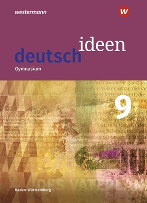 deutsch ideen SI – Ausgabe 2016 Baden-Württemberg von Epple,  Thomas, Hümmer-Fuhr,  Mareike, Mueller,  Angela, Reck,  Alexander, Reed,  Nicole, Richter,  Gerda, Rüdel,  Thomas, Zander,  Torsten