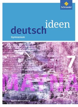 deutsch ideen SI – Ausgabe 2016 Baden-Württemberg von Epple,  Thomas, Hümmer-Fuhr,  Mareike, Mueller,  Angela, Reck,  Alexander, Reed,  Nicole, Richter,  Gerda, Rüdel,  Thomas, Zander,  Torsten