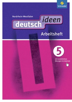 deutsch ideen SI – Ausgabe 2012 Nordrhein-Westfalen von Beckmann,  Alexandra, Levold,  Anja, Peters,  Jelko, Roberg,  Thomas, Rogge,  Ina, Sieberkrob,  Hanna, Skala,  Marlene, Tutt,  Birgit, Völker,  Birgit