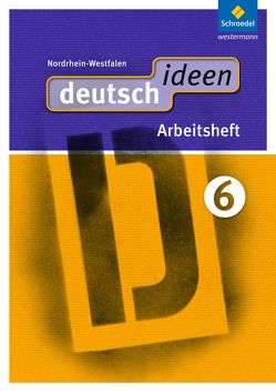 deutsch ideen SI – Ausgabe 2012 Nordrhein-Westfalen von Beckmann,  Alexandra, Levold,  Anja, Peters,  Jelko, Roberg,  Thomas, Rogge,  Ina, Sieberkrob,  Hanna, Skala,  Marlene, Tutt,  Birgit, Völker,  Birgit