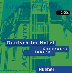 Deutsch im Hotel – Gespräche führen von Barberis Italiano,  Paola, Bruno Valperga,  Elena