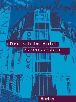 Deutsch im Hotel – Korrespondenz von Barberis Italiano,  Paola, Bruno Valperga,  Elena