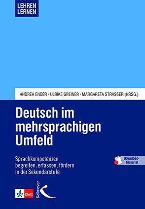 Deutsch im mehrsprachigen Umfeld von Ender,  Andrea, Greiner,  Ulrike, Strasser,  Margareta