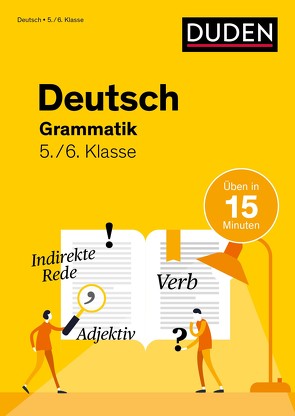 Deutsch in 15 Min – Grammatik 5./6. Klasse von Ablang,  Friederike, Speiser,  Anna