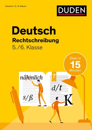 Deutsch in 15 Min – Rechtschreibung 5./6. Klasse von Ablang,  Friederike, Clausen,  Marion