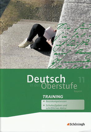 Deutsch in der Oberstufe – Ein Arbeits- und Methodenbuch – Ausgabe Bayern von Hoes,  Sönke, Indiesteln,  Patricia, Kohrs,  Peter, Netenjakob,  Thomas, Wallheinke,  Margret