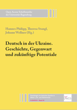 Deutsch in der Ukraine. Geschichte, Gegenwart und zukünftige Potentiale von Wellner,  Johann