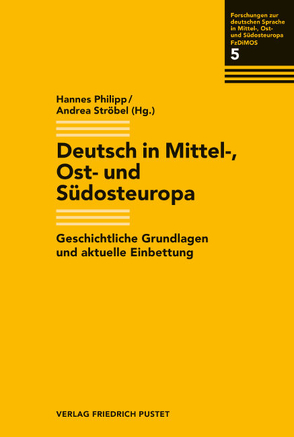 Deutsch in Mittel-, Ost und Südosteuropa von Philipp,  Hannes, Ströbel,  Andrea