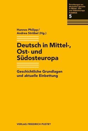 Deutsch in Mittel-, Ost- und Südosteuropa von Philipp,  Hannes, Ströbel,  Andrea