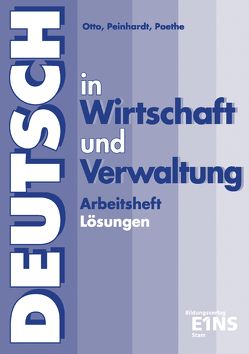 Deutsch in Wirtschaft und Verwaltung von Otto,  Gisela, Peinhardt,  Angelika, Poethe,  Hannelore