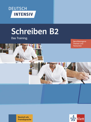 Deutsch intensiv Schreiben B2 von Hohmann,  Sandra