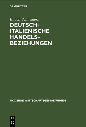 Deutsch-italienische Handelsbeziehungen von Schneiders,  Rudolf