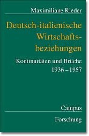 Deutsch-italienische Wirtschaftsbeziehungen von Rieder,  Maximiliane