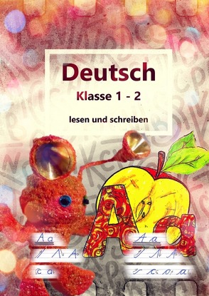 Deutsch Klasse 1 – 2 lesen und schreiben von Geelhaar,  Stefanie