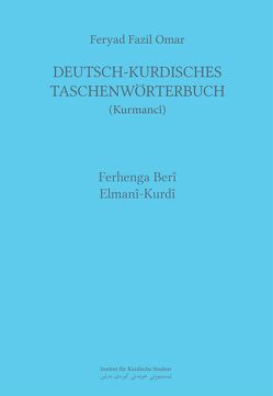 Deutsch-Kurdisches Taschenwörterbuch (Nordkurdisch/Kurmancî) von Omar,  Feryad Fazil