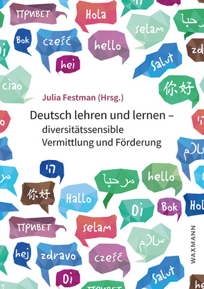 Deutsch lehren und lernen – diversitätssensible Vermittlung und Förderung von Festman,  Julia