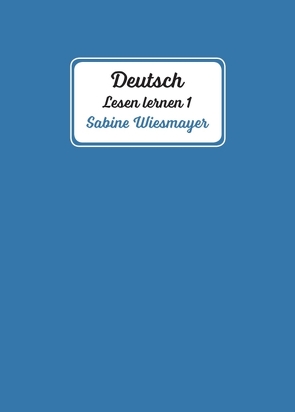 Deutsch, Lesen lernen 1 von Wiesmayer,  Sabine